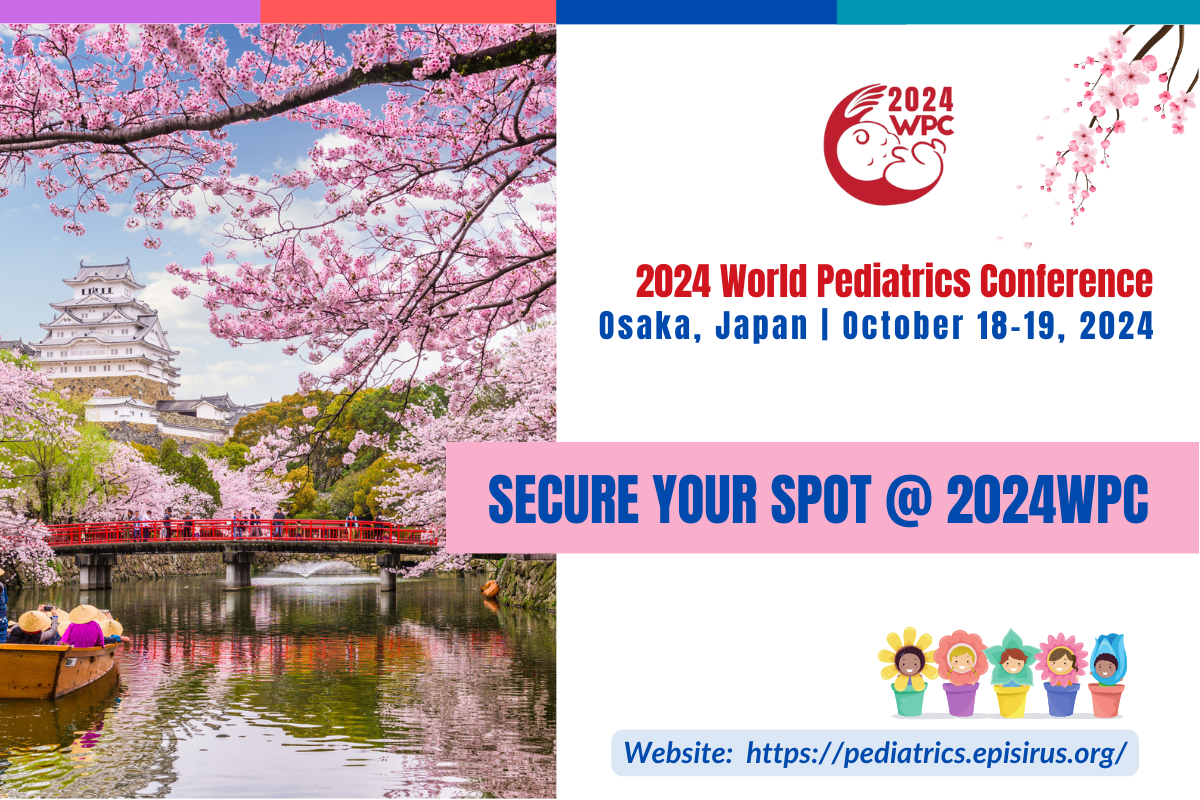 2024 World Pediatrics Conference 2024 osaka Japan Medical Events